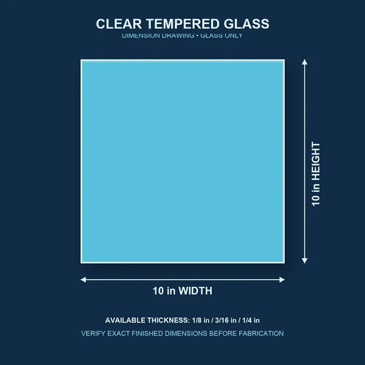 Construction dimension drawing for 10 by 10 inch clear tempered glass