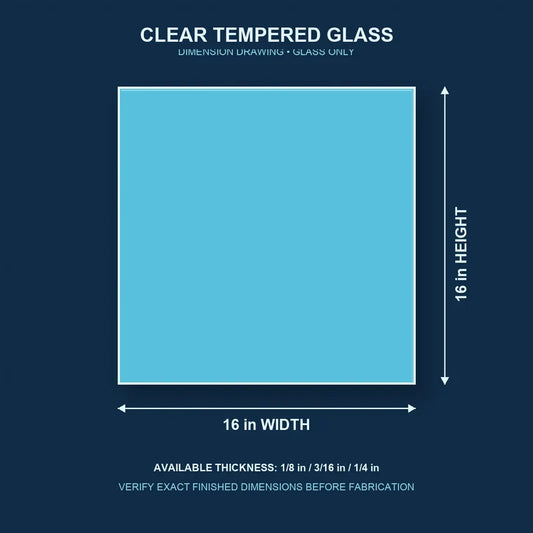 Construction dimension drawing for 16 by 16 inch clear tempered glass