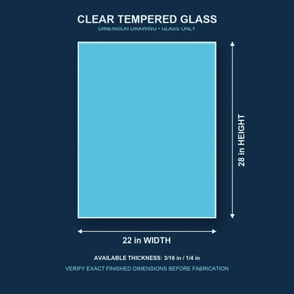 Construction dimension drawing for 22 by 28 inch clear tempered glass
