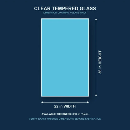 Construction dimension drawing for 22 by 36 inch clear tempered glass