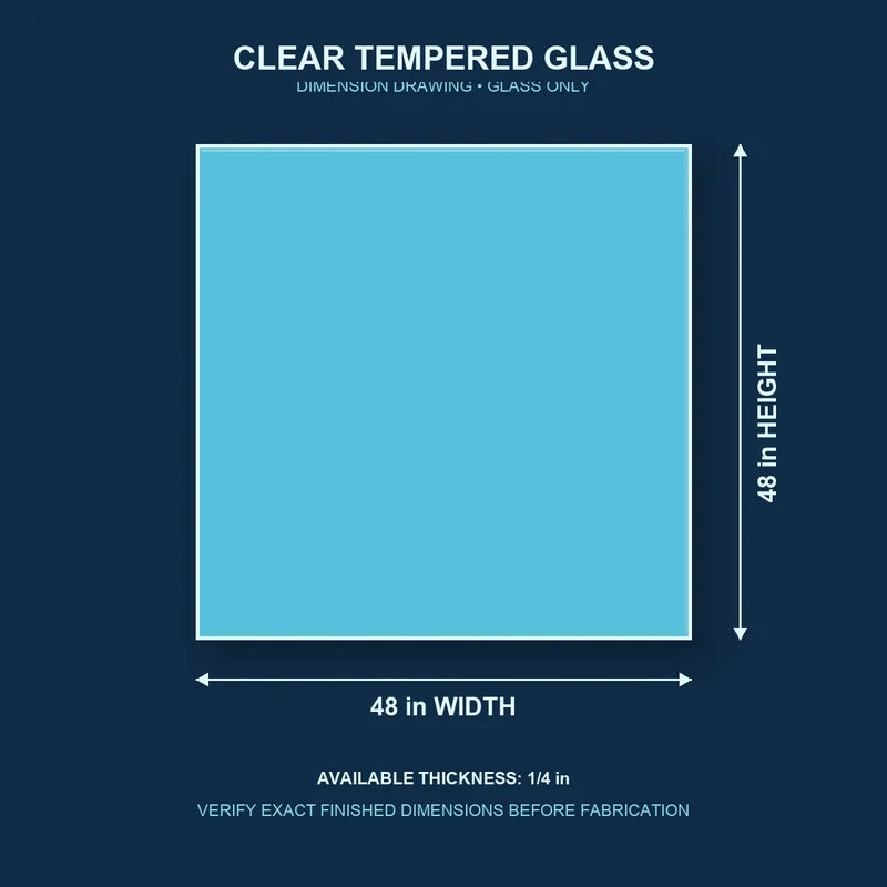 Construction dimension drawing for 48 by 48 inch clear tempered glass