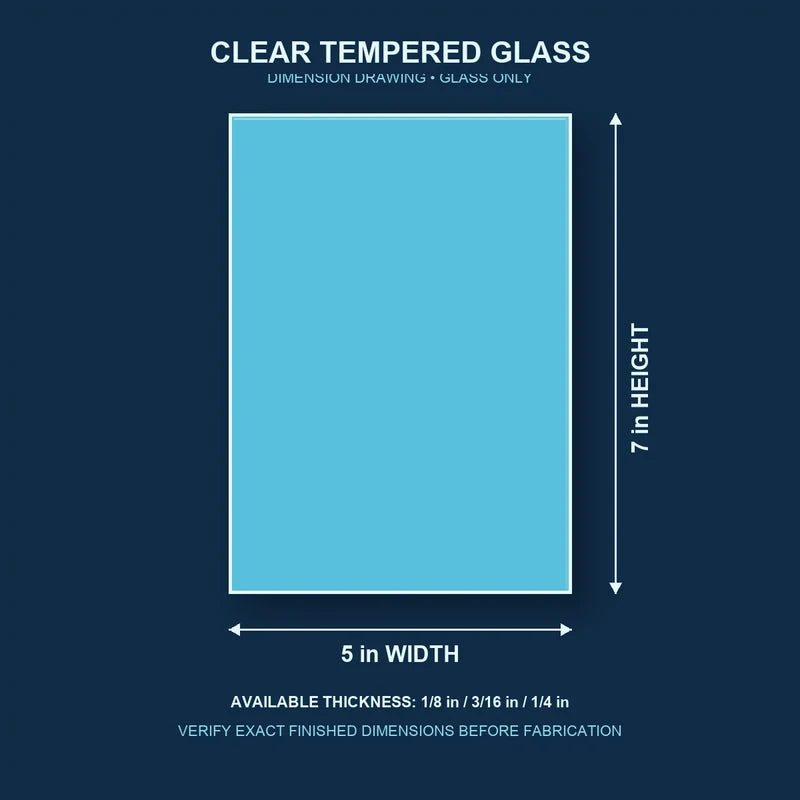 Construction dimension drawing for 5 by 7 inch clear tempered glass