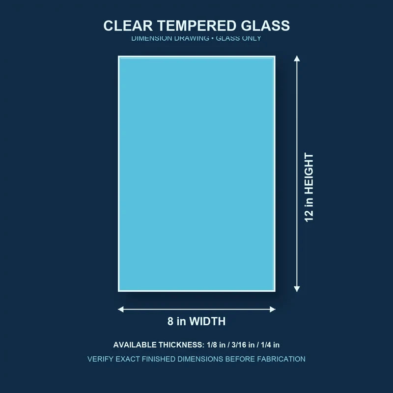 Construction dimension drawing for 8 by 12 inch clear tempered glass