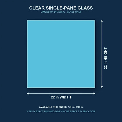 Dimension diagram for 22 by 22 inch clear single-pane window glass